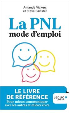 La PNL, mode d'emploi