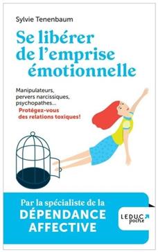 Se libérer de l'emprise émotionnelle