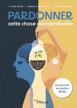 Pardonner, cette chose extraordinaire