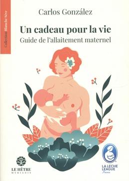 Un cadeau pour la vie