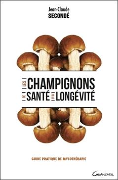Les champignons de santé et de longévité