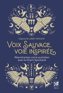 Voix sauvage, voie inspirée