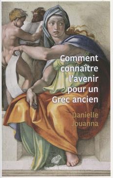 Comment connaître l'avenir pour un Grec ancien