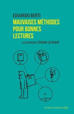 Mauvaises méthodes pour bonnes lectures