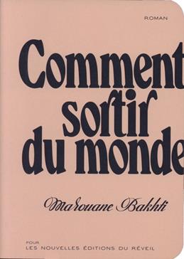 Comment sortir du monde