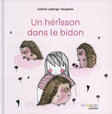Un hérisson dans le bidon