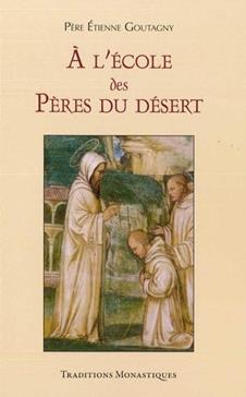 A l'école des pères du désert