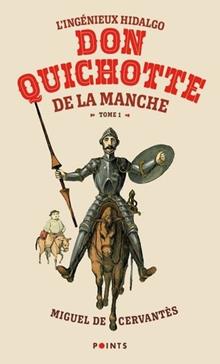 L'ingénieux Hidalgo Don Quichotte de la Manche T.1