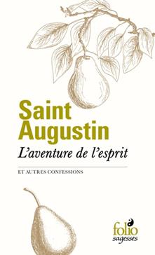 L'aventure de l'esprit et autres confessions