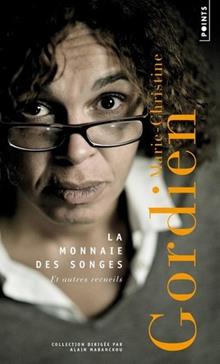 La monnaie des songes et autres recueils