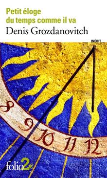 Petit éloge du temps comme il va
