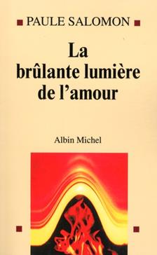 La brûlante lumière de l'amour