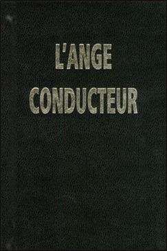 L'ange conducteur des âmes dévotes dans la voie de la perfection chrétienne
