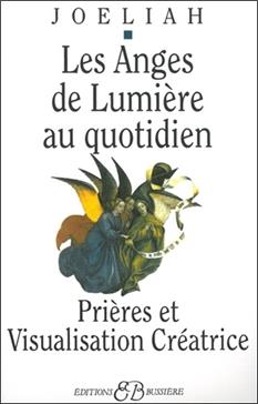 Les anges de lumière au quotidien