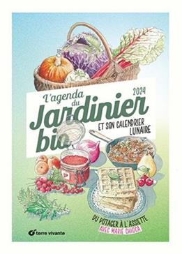 L'agenda du jardinier bio et son calendrier lunaire