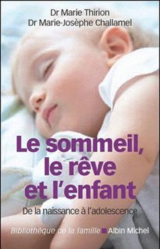Le sommeil, le rêve et l'enfant