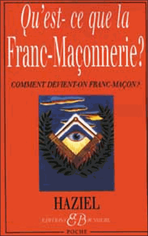 Qu'est-ce que la Franc-Maçonnerie ? Comment devient-on Franc-Maçon ?