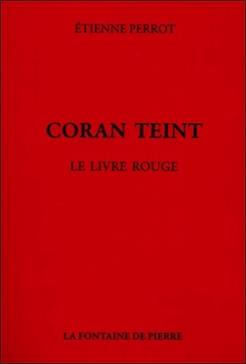 Coran teint - Le livre rouge