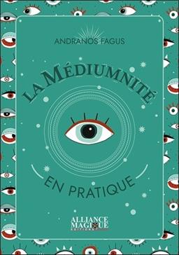 La médiumnité en pratique