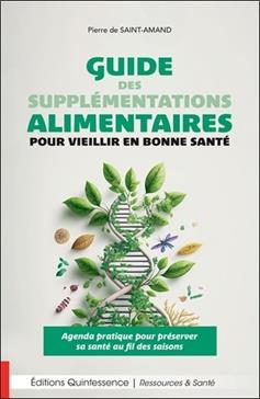 Guide des supplémentations alimentaires pour vieillir en bonne santé