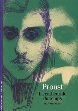 Proust : La Cathédrale du Temps