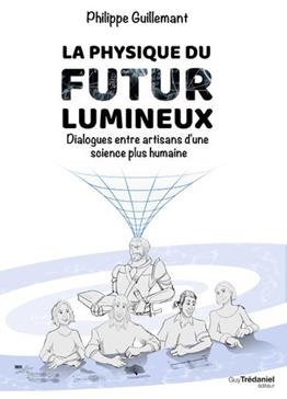 La physique du futur lumineux