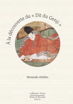 A la découverte du "Dit du Genji" de Murasaki-shikibu