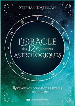 L'Oracle des 12 guidances astrologiques