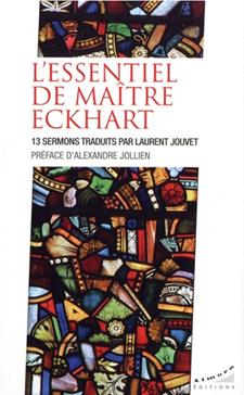 L'essentiel de maître Eckhart
