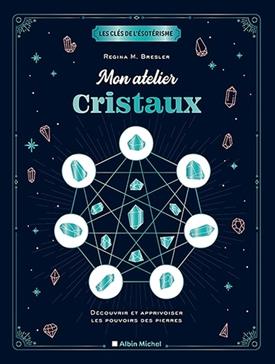 Mon atelier cristaux