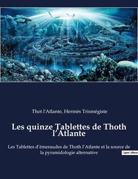 Les quinze Tablettes de Thoth l’Atlante