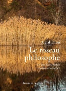 Le roseau philosophe - Les plus beaux poèmes et textes sur la nature