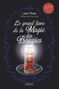 Le grand livre de la magie des bougies