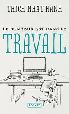 Le bonheur est dans le travail