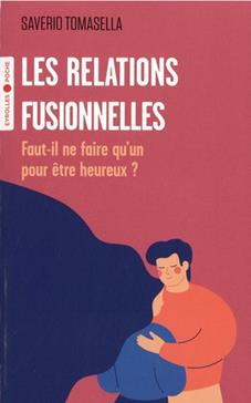 Les relations fusionnelles
