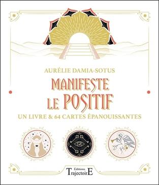 Manifeste le positif
