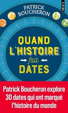 Quand l'histoire fait dates