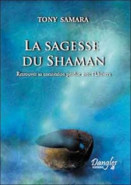 La Sagesse du Shaman