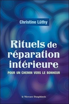 Rituels de réparation intérieure