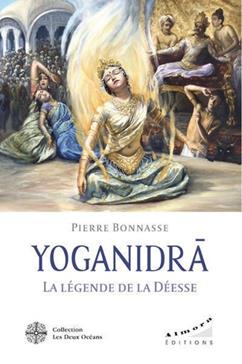 Yoganidrâ - La légende de la Déesse