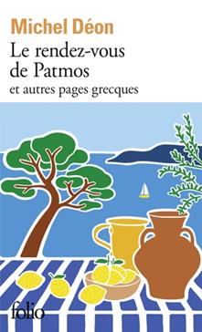 Le rendez-vous de Patmos et autres pages grecques