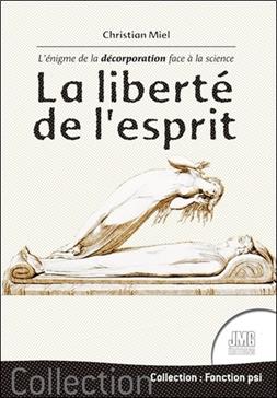 La liberté de l'esprit : Énigme de l'esprit