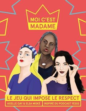 Moi c'est Madame