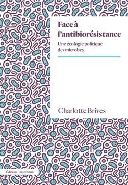Face à l'antibiorésistance