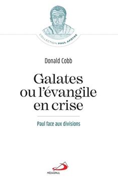 Galates ou l'evangile en crise