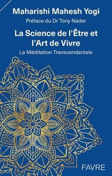 La science de l'être et l'art de vivre