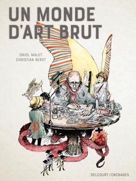 Un monde d'art brut