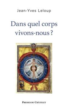 Dans quel corps vivons-nous ?