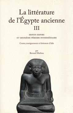 La littérature de l'Egypte ancienne T.3