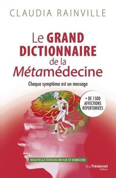 Le grand dictionnaire de la métamédecine